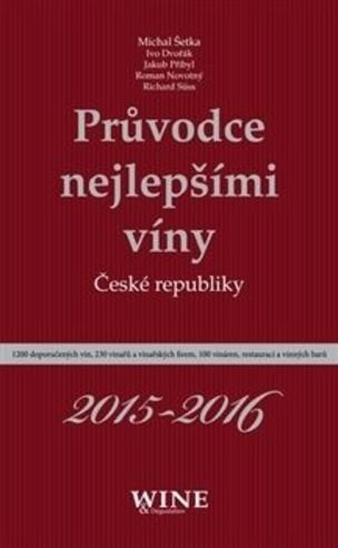 Průvodce nejlepšími víny České republiky 2015-2016