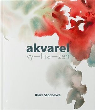 Akvarel vy-hra-zen (Klára Stodolová