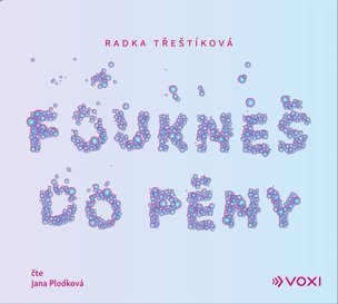 Foukneš do pěny (audiokniha)