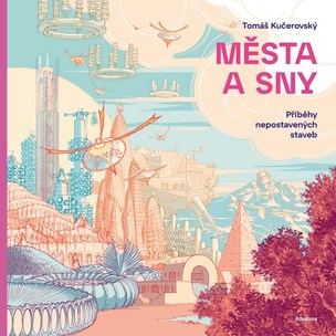 Města a sny (Tomáš Kučerovský
