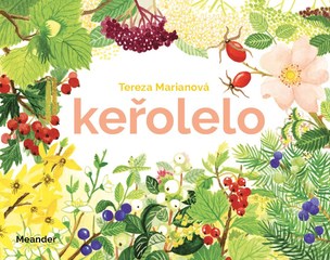 Keřolelo (Tereza Marianová