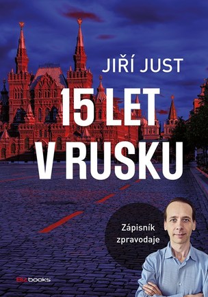 Jiří Just: 15 let v Rusku