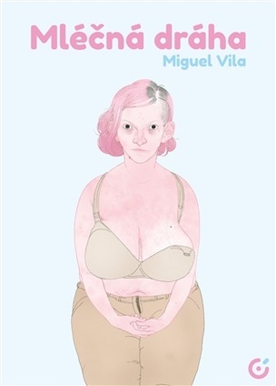 Mléčná dráha (Miguel  Vila