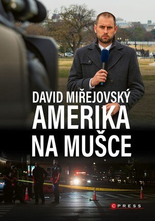 David Miřejovský: Amerika na mušce (Miřejovský David