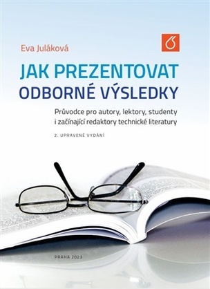 Jak prezentovat odborné výsledky (Eva Juláková