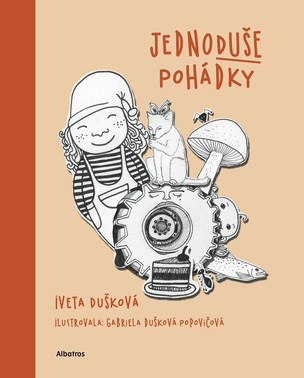 JednoDUŠE pohádky (Iveta Dušková