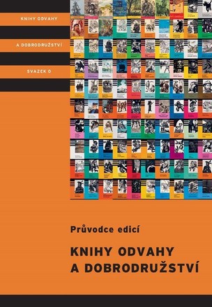 Knihy odvahy a dobrodružství (Neff Ondřej, Müller Ondřej, Novák Stanislav