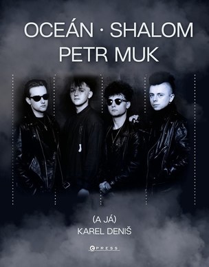 Oceán, Shalom, Petr Muk (a já)