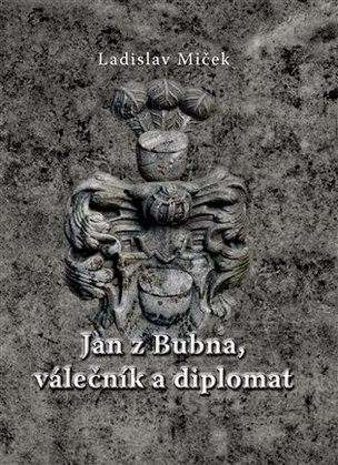 Jan z Bubna, válečník a diplomat