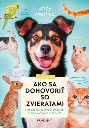 Ako sa dohovoriť so zvieratami
