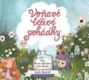Voňavé léčivé pohádky (audiokniha pro děti)