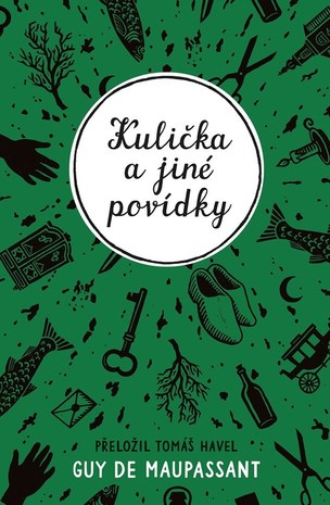 Kulička a jiné povídky (Jovanka Šotolová, De Maupassant Guy