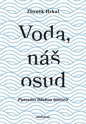 Voda, náš osud
