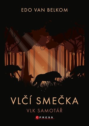 Vlčí smečka: Vlk samotář (Edo van Belkom