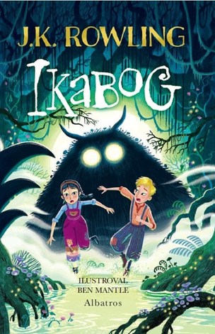 Ikabog s ilustracemi Bena Mantla (J. K. Rowling
