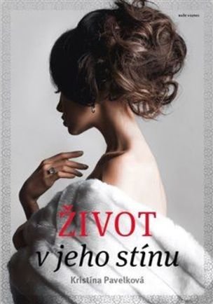 Život v jeho stínu