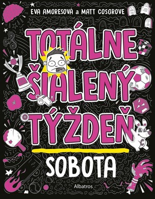 Totálne šialený týždeň - Sobota (Matt Cosgrove
