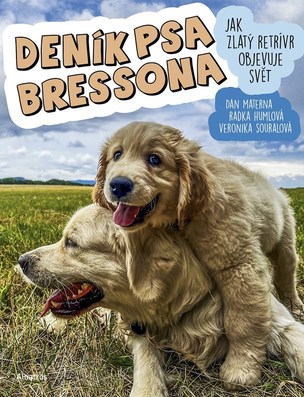 Deník psa Bressona (Veronika Souralová