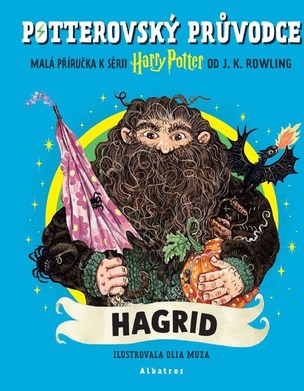 Potterovský průvodce: Hagrid (J. K. Rowling