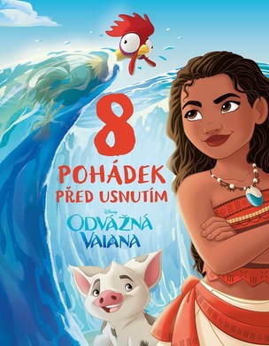 Odvážná Vaiana - 8 pohádek před usnutím (kolektiv