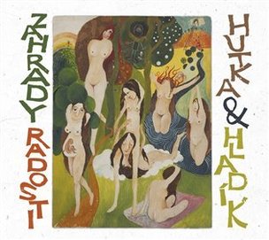 Zahrady radosti (Radim Hladík, Jaroslav Hutka