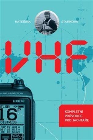 VHF - kompletní průvodce pro jachtaře