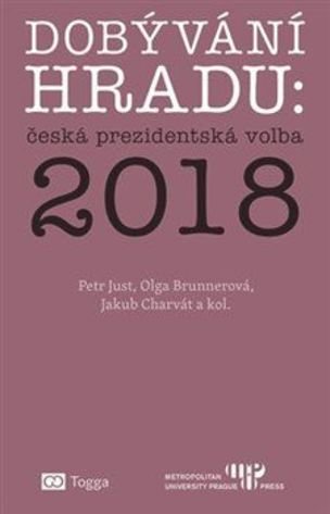 Dobývání Hradu: česká prezidentská volba 2018
