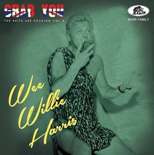 Wee Willie Harris: Grab You! - the Brits Are Rocking Vol. 9