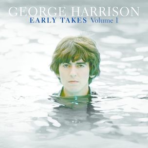 George Harrison: Early Takes Volume 1