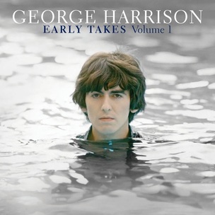 George Harrison:  Early Takes Volume 1