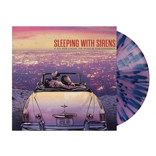 Sleeping With Sirens:  If You Were A Movie, This Would Be Your Soundtrack