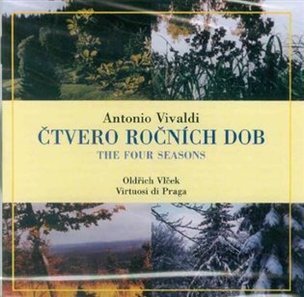 Antonio Vivaldi. Čtvero ročních dob (Virtuosi di Praga, Oldřich Vlček