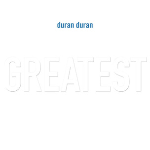 Duran Duran: Greatest (140Gr.)