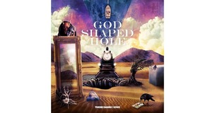 Those Damn Crows: God Shaped Hole