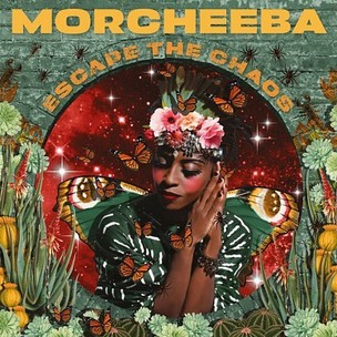 Morcheeba: Escape The Chaos