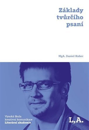 Základy tvůrčího psaní (Daniel Kubec