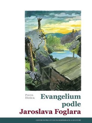 Evangelium podle Jaroslava Foglara (Pavel Hošek