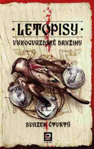 Letopisy Vukogvazdské družiny VI.