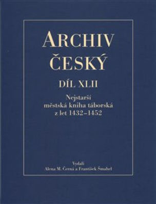 Archiv český XLII - Nejstarší městská kniha táborská z let 1432 – 1452