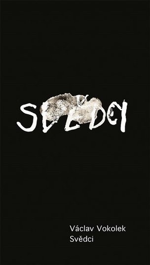 Svědci (Vokolek Václav