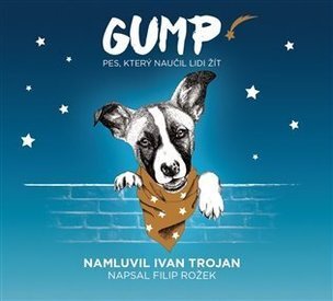 Gump: Pes, který naučil lidi žít