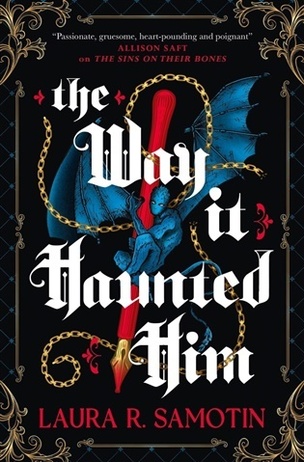 Way It Haunted Him (Laura R. Samotin