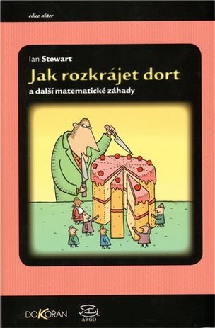 Jak rozkrájet dort a další matematické záhady