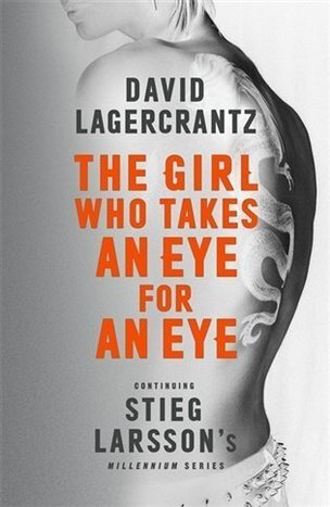 The Girl Who Takes an Eye for an Eye (Millenium series 5)