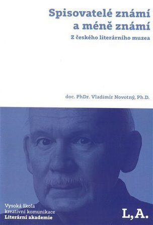 Spisovatelé známí a méně známí: Z českého literárního muzea (Novotný Vladimír