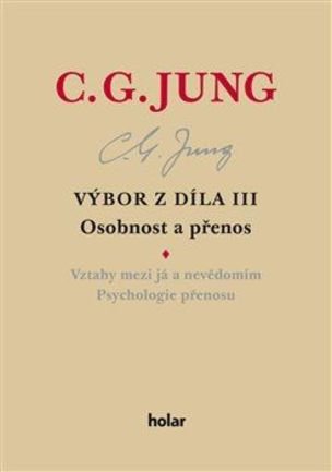 Výbor z díla III.-Osobnost a přenos
