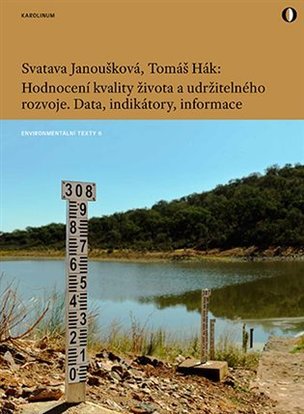 Hodnocení kvality života a udržitelného rozvoje (Tomáš Hák, Janoušková Svatava