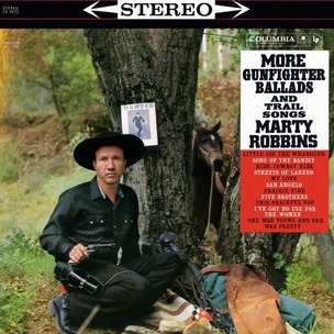 Marty Robbins:  More Gunfighter Ballads and Trail Songs