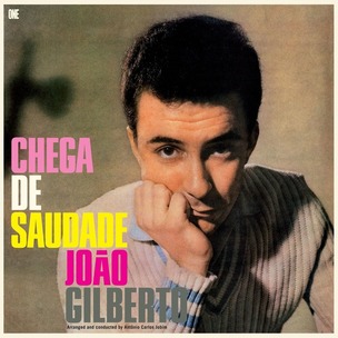 João Gilberto: Chega de Saudade (180g Liner Notes)