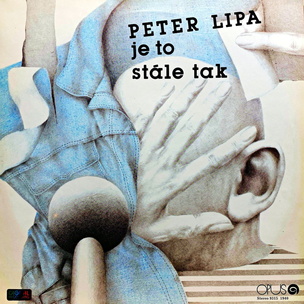 Peter Lipa:  Je To Stále Tak